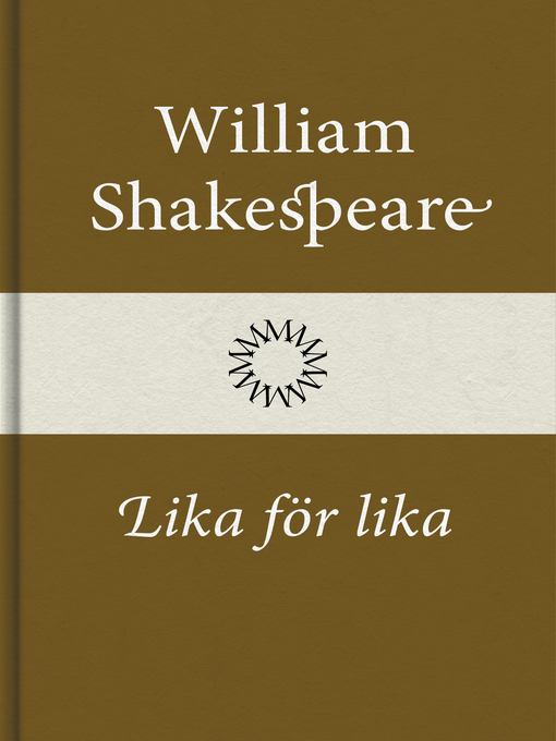 Titeldetaljer för Lika för lika av William Shakespeare - Tillgänglig